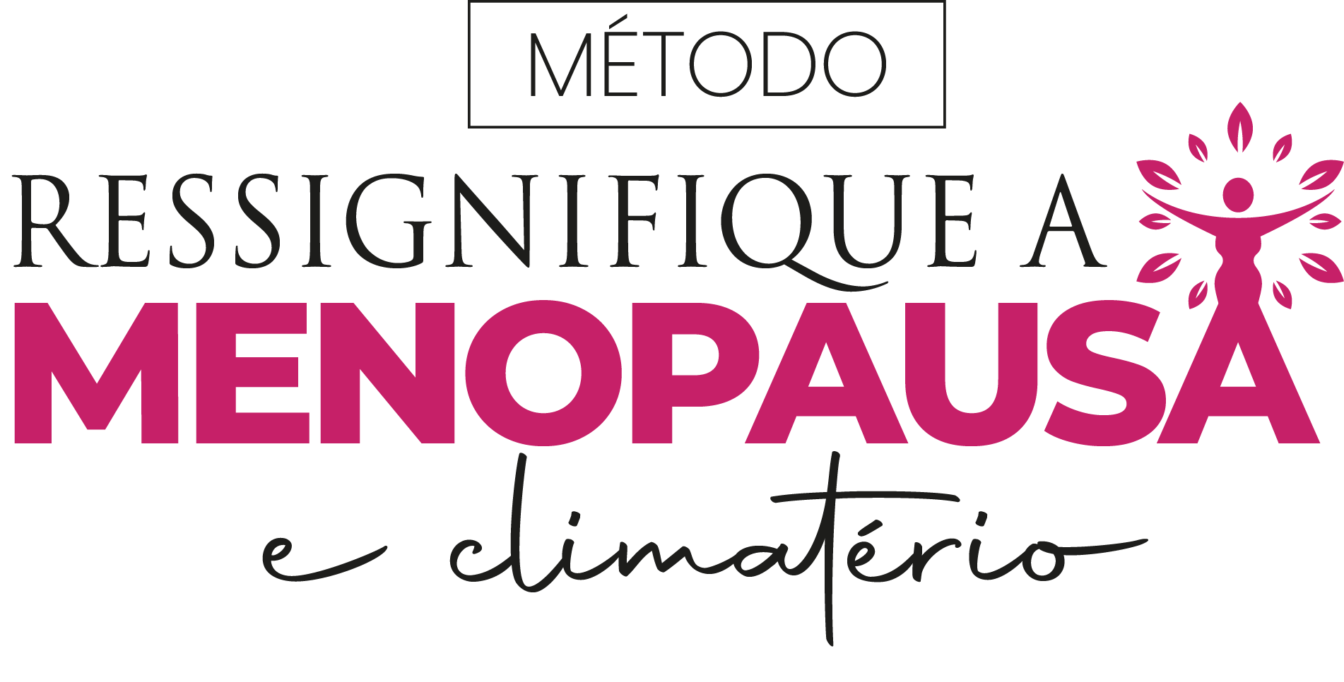 Método Ressignifique a Menopausa e Climatério